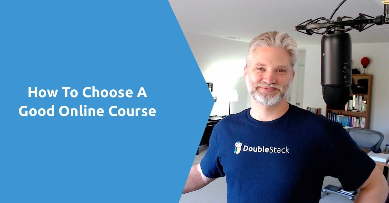 How To Choose A Good Online Course