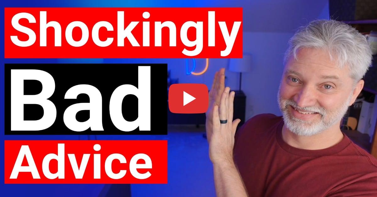 Shockingly Bad Advice