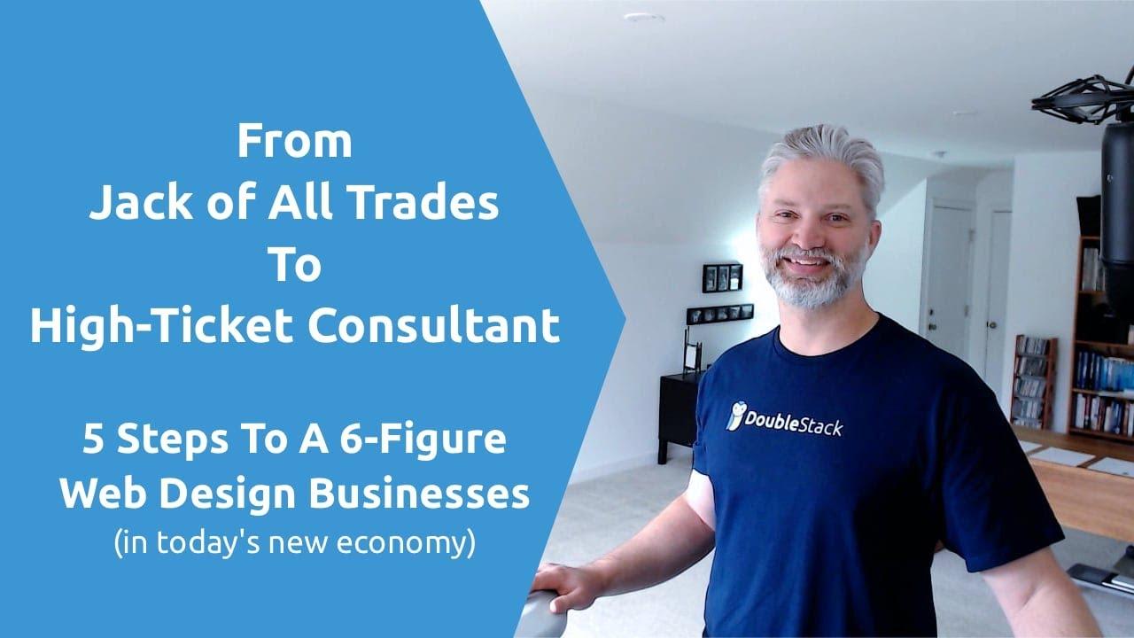 From Jack of All Trades To High-Ticket Consultant
