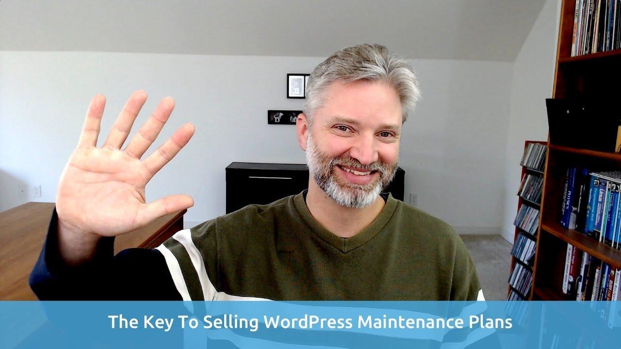 How To Sell More WordPress Maintenance Plans