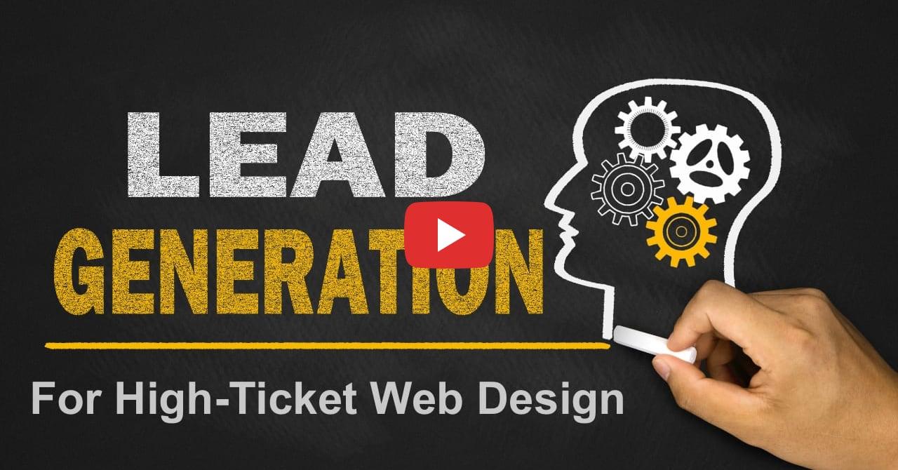 Lead Generation For High-Ticket Web Design