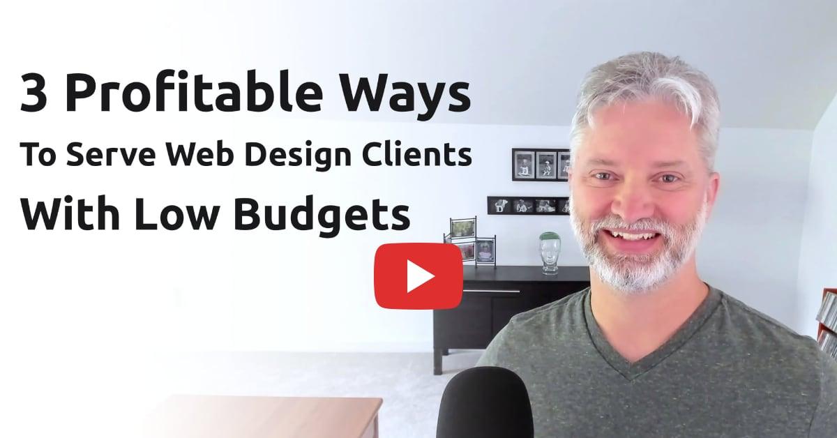3 Profitable Ways To Serve Clients With Small Budgets