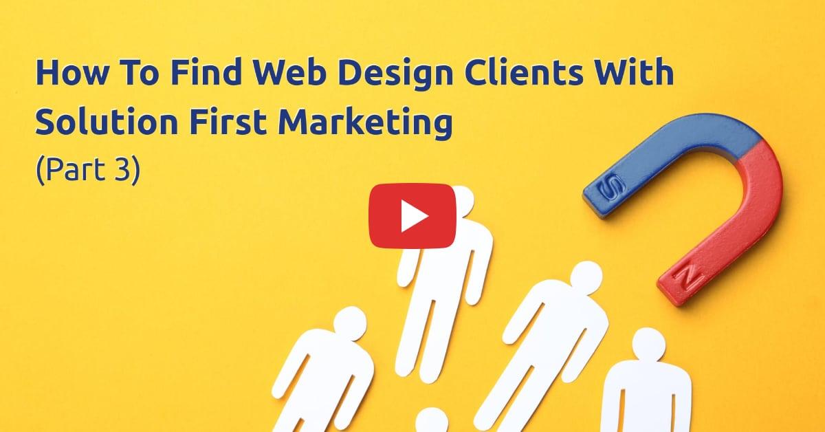 What Is Solution First Marketing? (part 3)