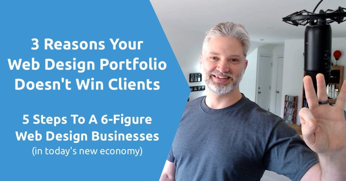 3 Reasons Web Design Portfolios Don't Win Clients